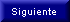 Siguiente